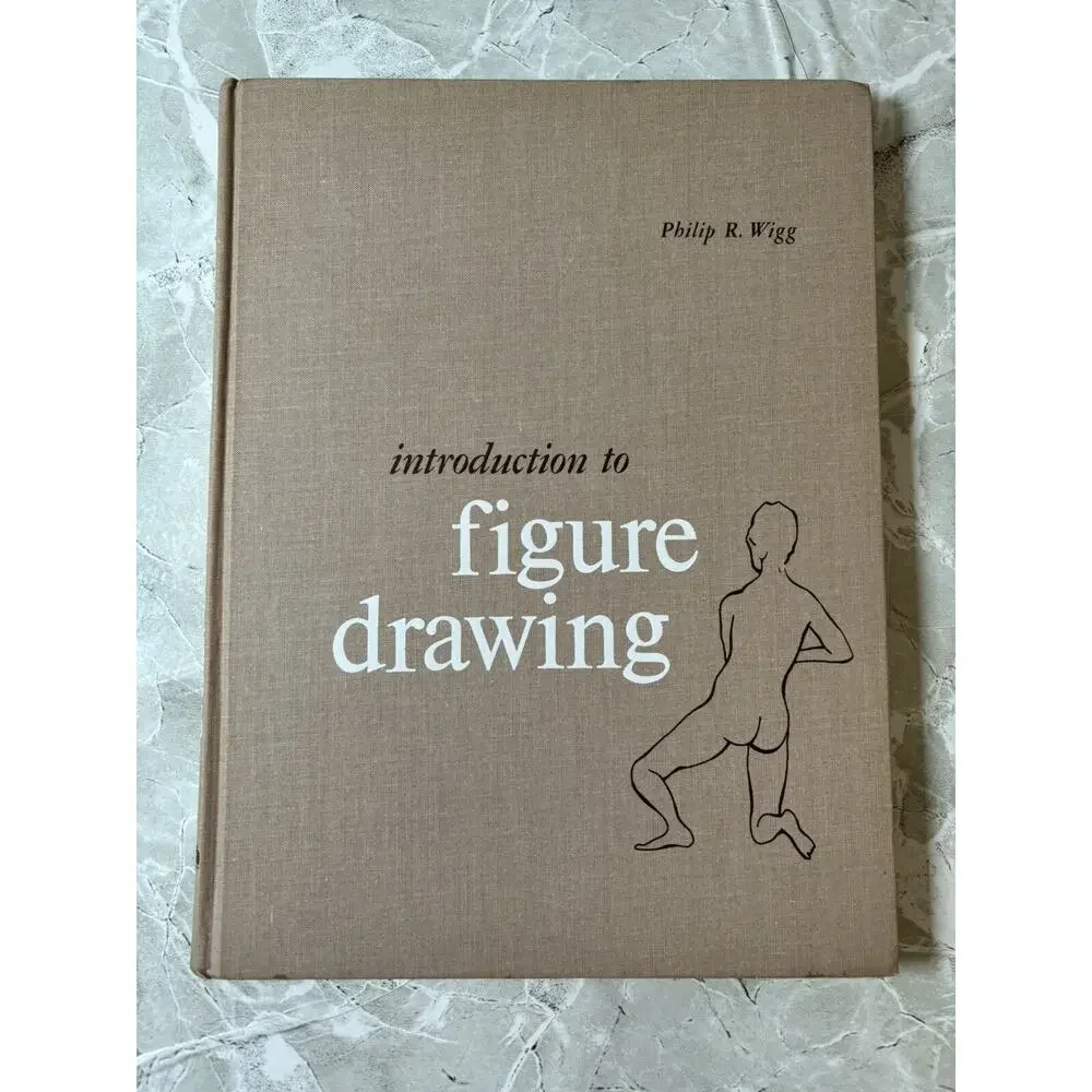 Introduction To Figure Drawing Philip‎ R Wigg 1967  - GOOD